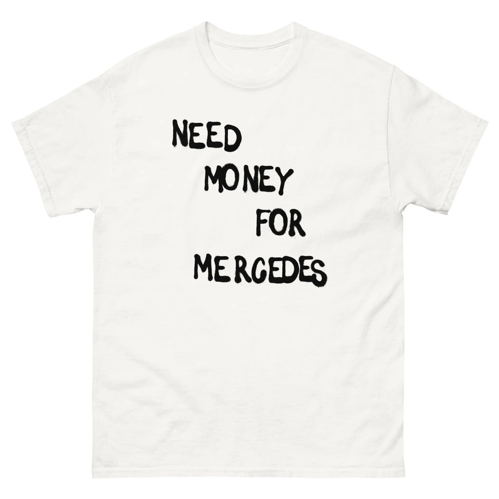 The Stylish Expression of Mercedes-Benz Passion: The Origin of the "Need Money for Mercedes" Shirt by LiberatoStile.com