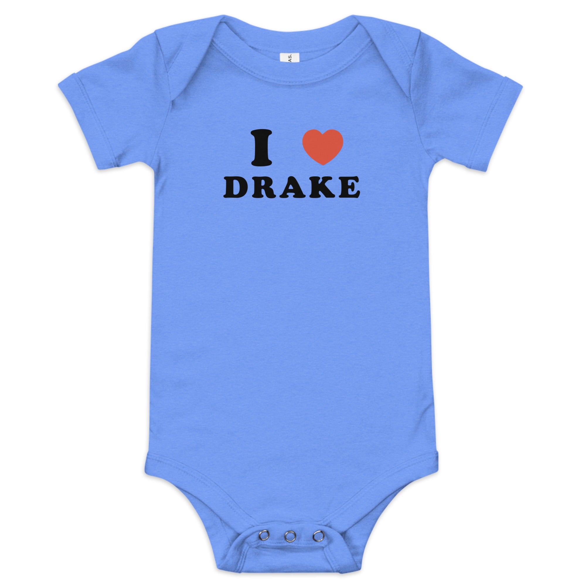 I Love Drake Baby Short Sleeve Onesies