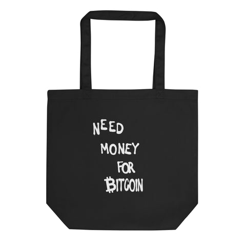 Need Money for Bitcoin Bag