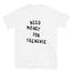 Need Money for Frenchie Short-Sleeve Unisex T-Shirt