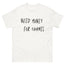 Need Money for Chanel T-Shirt