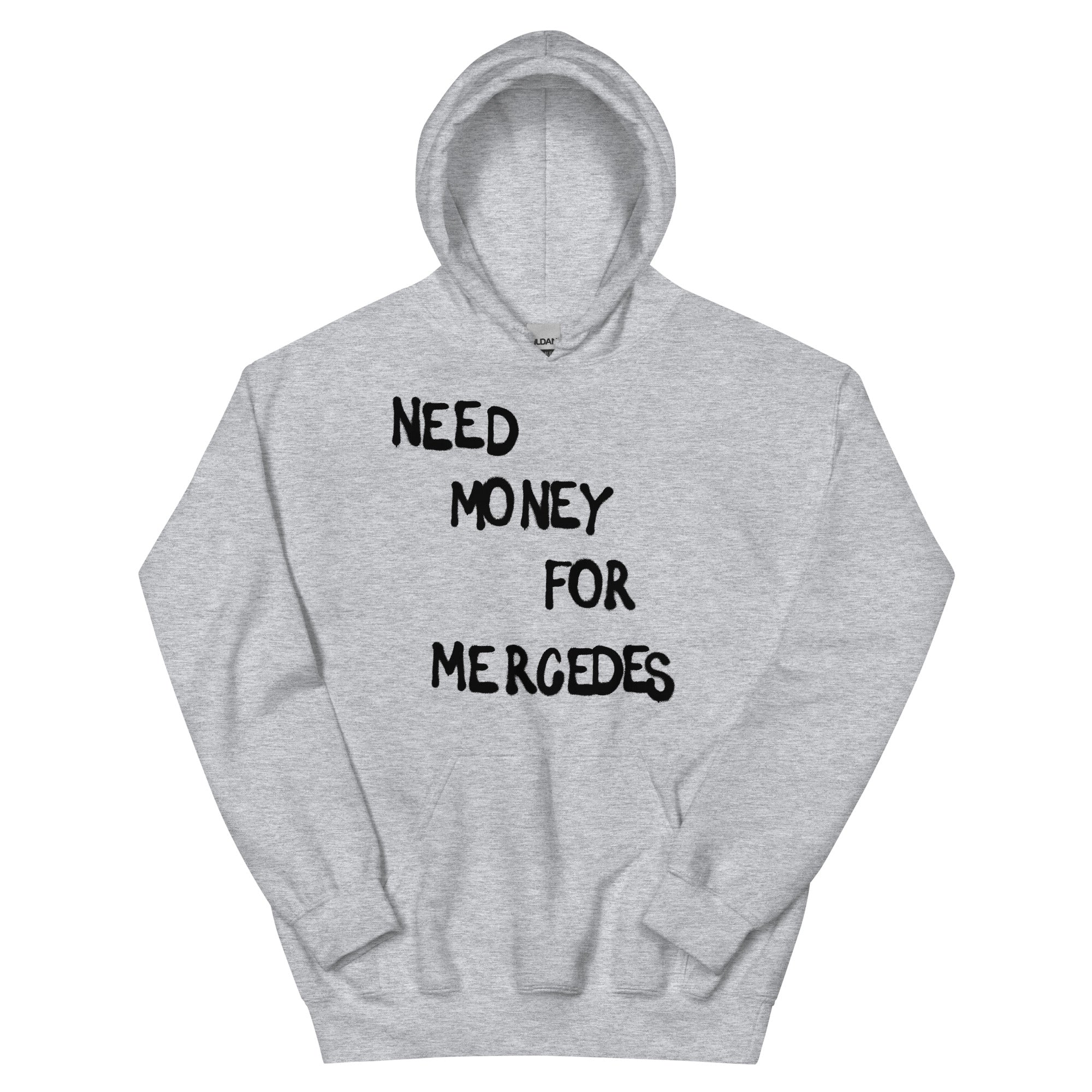 Need Money for Mercedes Hoodie – Liberato Stilè