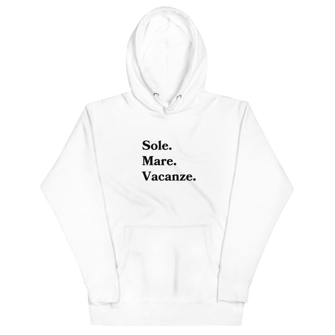 Sole. Mare. Vacanze. Unisex Hoodie