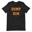 Dump Him T-Shirt