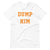 Dump Him T-Shirt