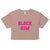 Block Him Women’s Crop Top