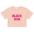 Block Him Women’s Crop Top