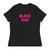 Block Him Women's Relaxed T-Shirt